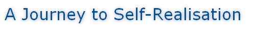 A Journey to Self-Realisation