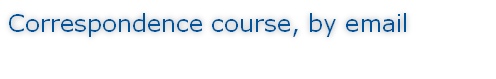Correspondence course, by email